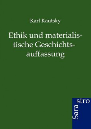 Kniha Ethik und materialistische Geschichtsauffassung Karl Kautsky