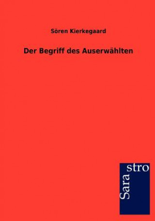Buch Begriff Des Auserw Hlten Deceased Soren Kierkegaard