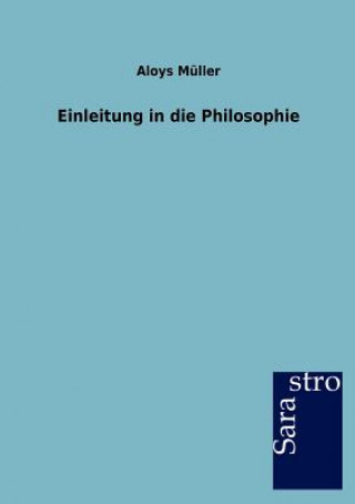 Buch Einleitung in die Philosophie Aloys Müller