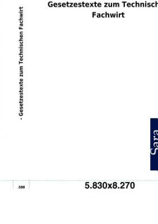 Könyv Gesetzestexte zum Technischen Fachwirt Sarastro Gmbh