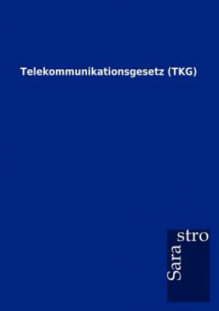 Book Telekommunikationsgesetz (TKG) Sarastro Gmbh