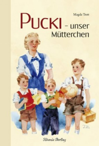 Kniha Pucki - unser Mütterchen Magda Trott