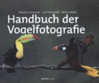Книга Handbuch der Vogelfotografie Markus Varesvuo