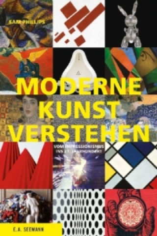 Kniha Moderne Kunst verstehen Sam Phillips
