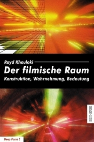 Książka Der filmische Raum Rayd Khouloki