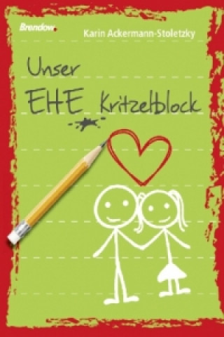 Książka Unser Ehe-Kritzelblock Karin Ackermann-Stoletzky