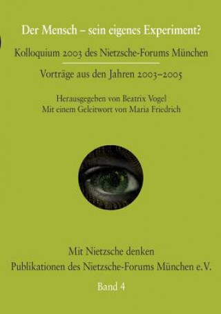 Kniha Mensch - sein eigenes Experiment? Beatrix Vogel