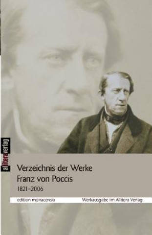 Kniha Verzeichnis der Werke Franz von Poccis 1821-2006 Gisela Tegeler