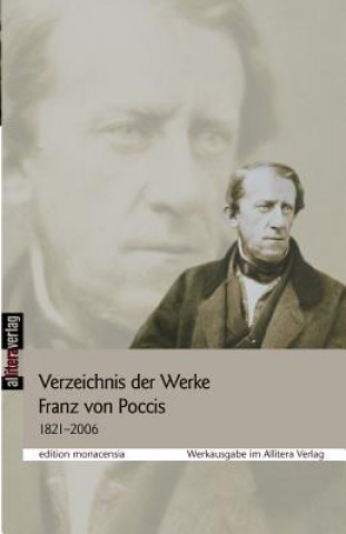 Βιβλίο Verzeichnis der Werke Franz von Poccis 1821-2006 Gisela Tegeler