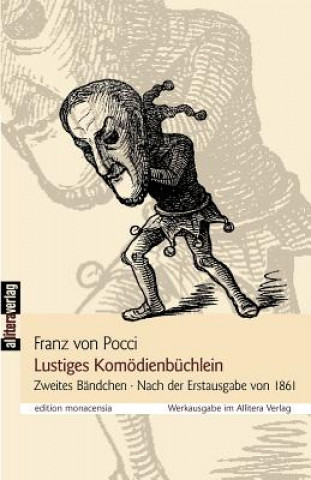 Kniha Lustiges Komoedienbuchlein Franz Graf von Pocci