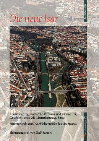 Livre neue Isar (Band 4) Ralf Sartori