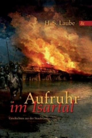 Buch Aufruhr im Isartal H. S. Laube