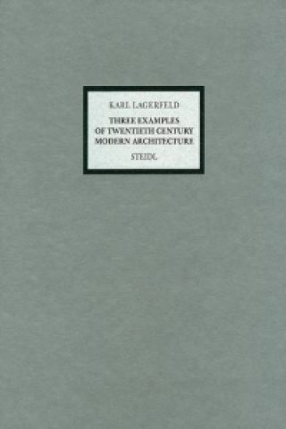 Книга Three Examples of Twenthieth Century Modern Architecture, 3 Vols. Karl Lagerfeld