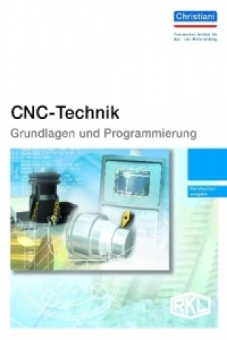 Könyv CNC-Technik - Berufsschulausgabe Thorsten Lindemann