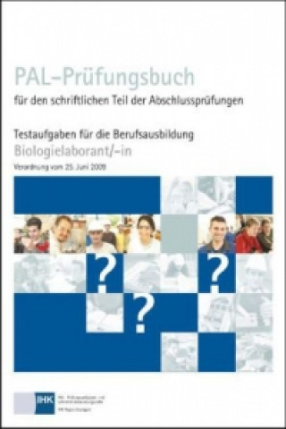 Könyv PAL-Prüfungsbuch für den schriftlichen Teil der Abschlussprüfungen Biologielaborant/-in Prüfungsaufgaben- und Lehrmittelentwicklungsstelle