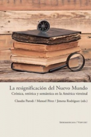 Kniha La resignificación del Nuevo Mundo. Manuel Perez