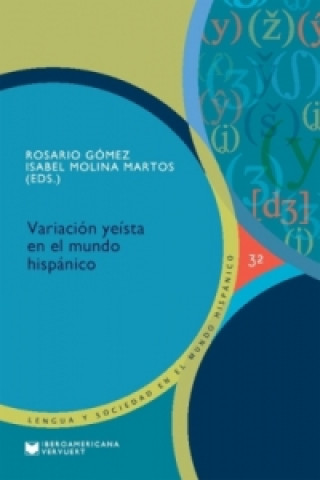 Libro Variación yeísta en el mundo hispánico. Rosario Gómez