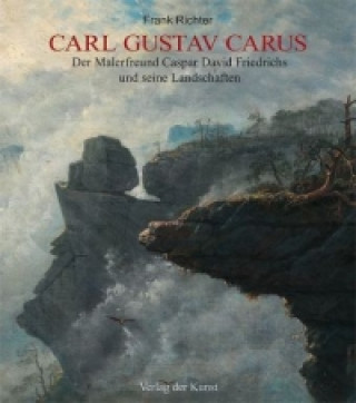 Kniha Carl Gustav Carus Frank Richter