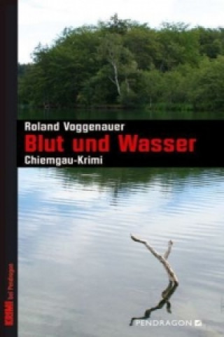 Kniha Blut und Wasser Roland Voggenauer