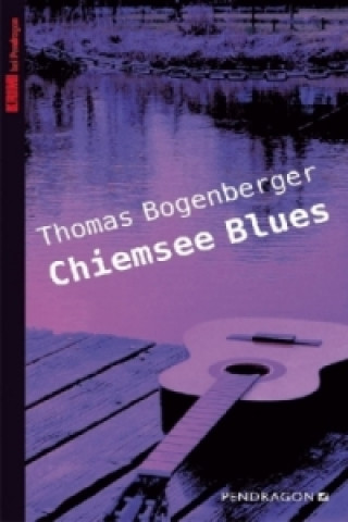 Książka Chiemsee Blues Thomas Bogenberger