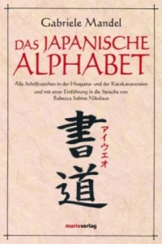 Kniha Das japanische Alphabet Gabriele Mandel