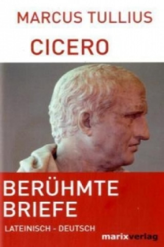 Książka Berühmte Briefe in Auswahl Marcus Tullius Cicero
