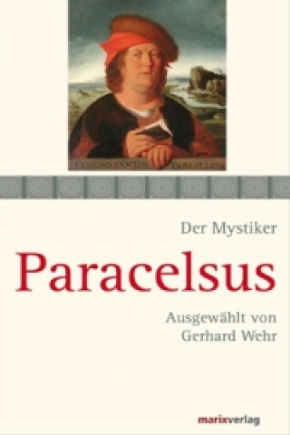 Książka Der Mystiker Paracelsus Theophrastus Paracelsus