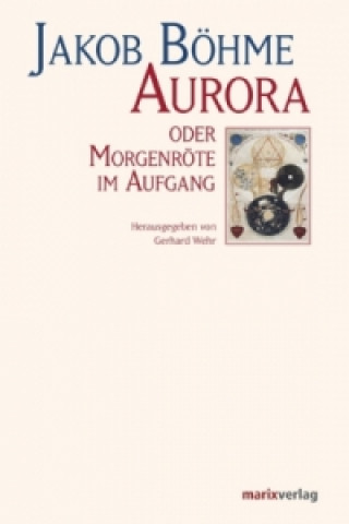 Книга Aurora oder Morgenröte im Aufgang Jakob Böhme