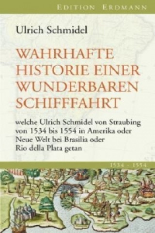 Carte Wahrhafte Historie einer wunderbaren Schifffahrt Ulrich Schmidel