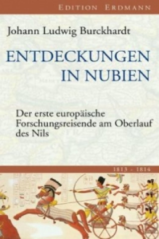 Kniha Entdeckungen in Nubien Johann L. Burckhardt