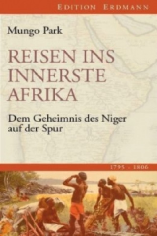 Kniha Reisen ins innerste Afrika Mungo Park