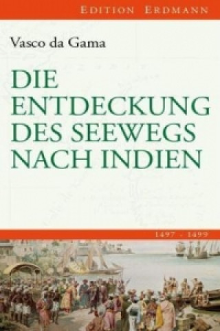 Kniha Die Entdeckung des Seewegs nach Indien Vasco da Gama