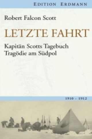 Kniha Letzte Fahrt Robert F. Scott