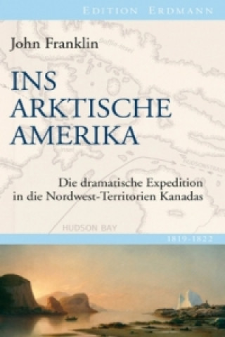 Kniha Ins Arktische Amerika John Franklin