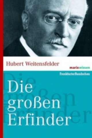 Kniha Die großen Erfinder Hubert Weitensfelder