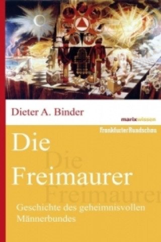 Könyv Die Freimaurer Dieter A. Binder