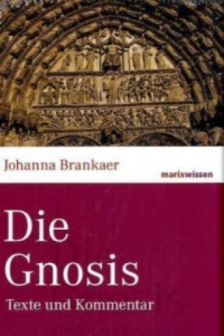 Kniha Die Gnosis Johanna Brankaer