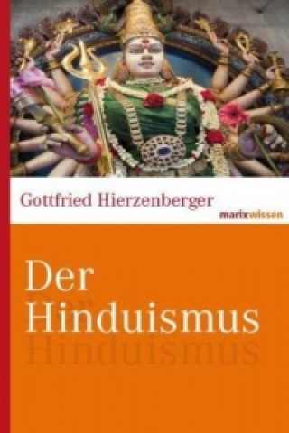 Könyv Der Hinduismus Gottfried Hierzenberger