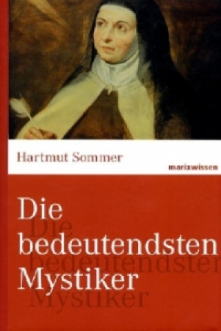 Kniha Die bedeutendsten Mystiker Hartmut Sommer