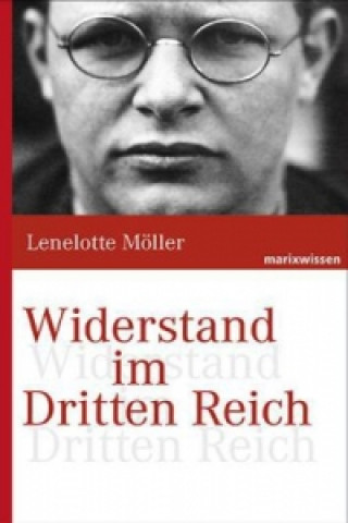 Kniha Widerstand gegen den Nationalsozialismus Lenelotte Möller