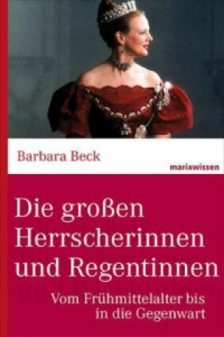 Carte Die großen Herrscherinnen und Regentinnen Barbara Beck