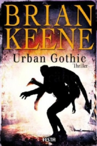 Knjiga Urban Gothic Brian Keene