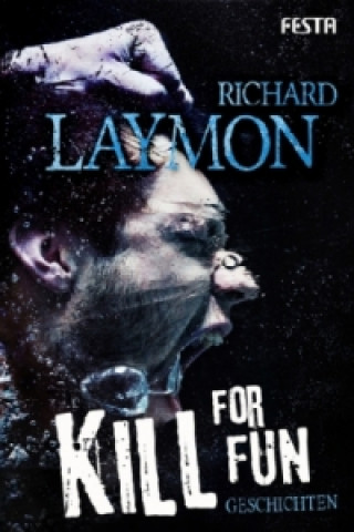 Книга Kill for Fun Richard Laymon