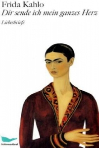 Carte Dir sende ich mein ganzes Herz Frida Kahlo