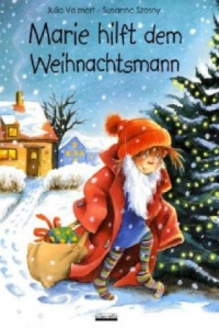 Kniha Marie hilft dem Weihnachtsmann, m. Plüsch-Weihnachtsbär Julia Volmert