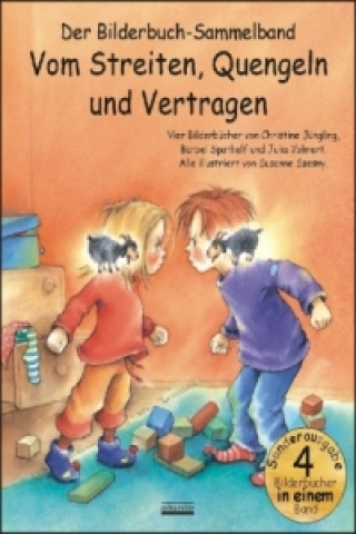 Kniha Vom Streiten, Quengeln und Vertragen Christine Jüngling