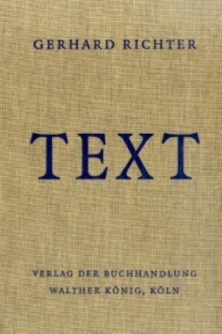 Könyv GERHARD RICHTER TEXT 1961 2007 PB Gerhard Richter