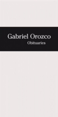 Kniha Gabriel Orozco Hans U. Obrist