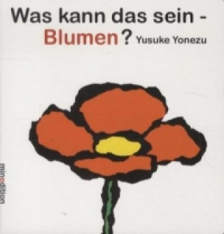 Książka Was kann das sein - Blumen? Yusuke Yonezu