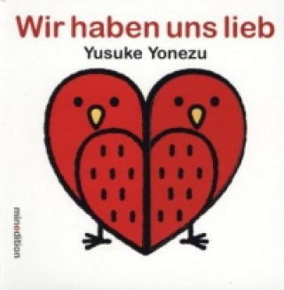 Kniha Wir haben uns lieb Yusuke Yonezu